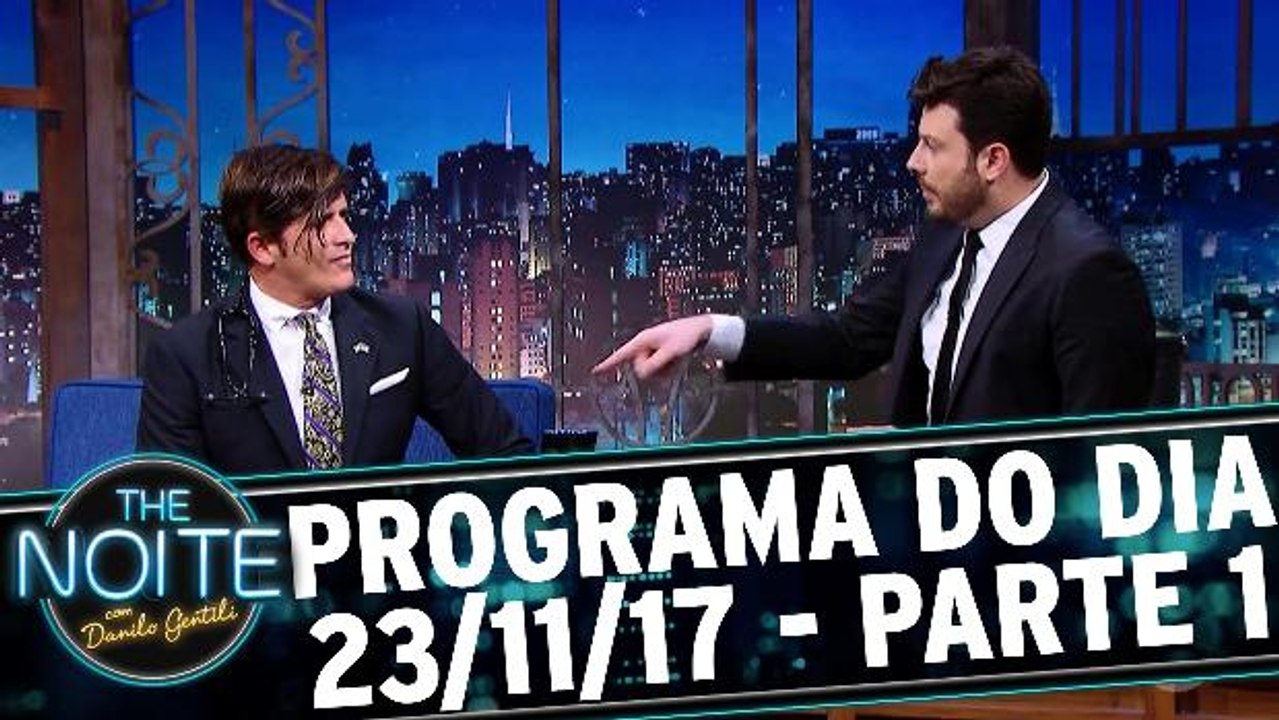 The Noite 23.11.17 - Quinta - Parte 1