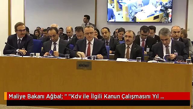 Maliye Bakanı Ağbal: Kdv ile İlgili Kanun Çalışmasını Yıl Bitmeden Bakanlar Kuruluna Getirmeyi...