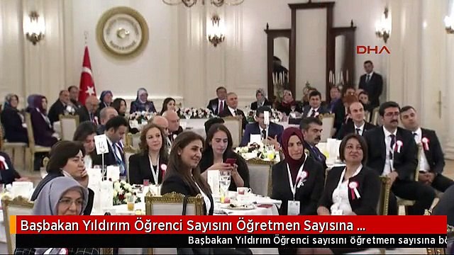 Başbakan Yıldırım Öğrenci Sayısını Öğretmen Sayısına Böldüğümüzde 17 Öğrenciye 1 Öğretmen Düşüyor -5