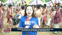 Bendian dance sa Benguet, pinaghahandaan ang makapasok sa Guinness Records 2018
