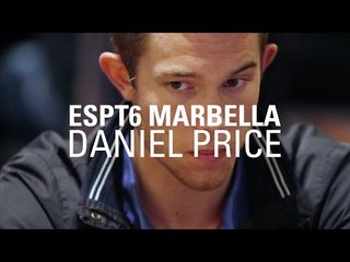 ESPT6 Marbella: Interview with Daniel Price | PokerStars.es