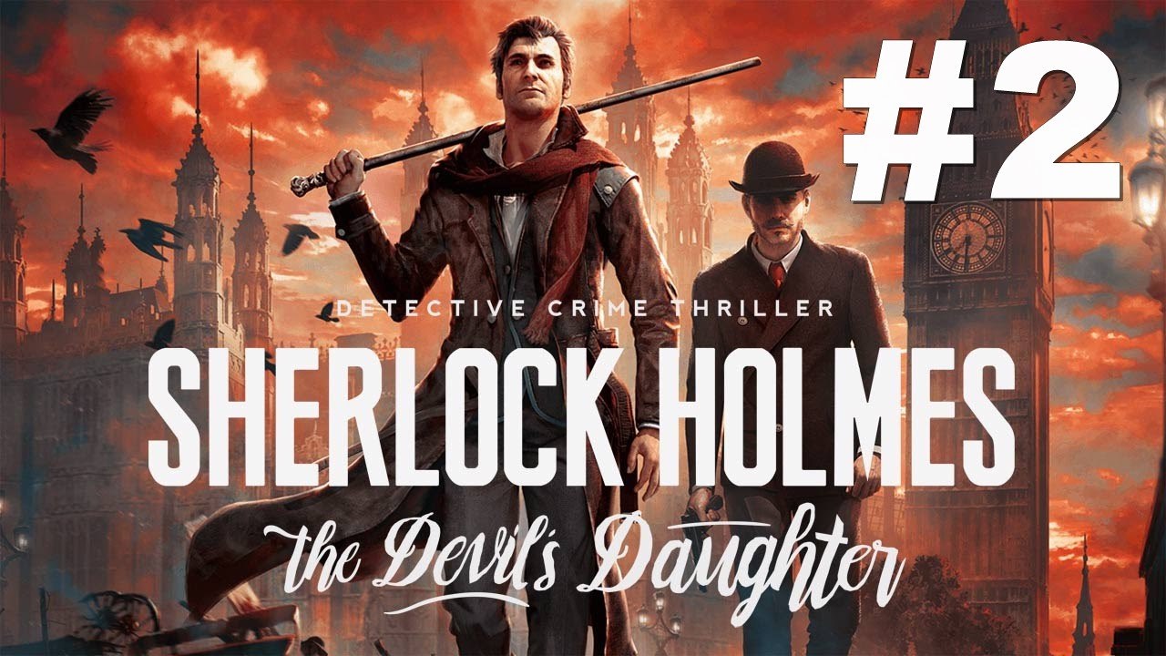Jeux vidéos Clermont-Ferrand sylvaindu63 - sherlock holmes the devil´s daughter épisode 02 enquête 1