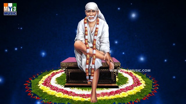 SRI SAI SADHGURU SAI SONGS | MOST POPULAR SAI BABA SONGS | BHAKTHI SONGS
