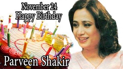 Happy Birthday Parveen Shakir November 24