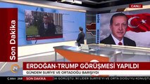 #SONDAKİKA Cumhurbaşkanı Erdoğan, ABD Başkanı Trump ile görüştü