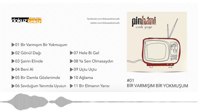 Pinhani - Bir Varmışım Bir Yokmuşum (Official Audio)