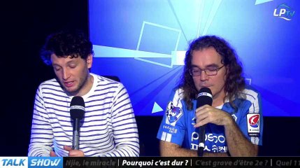 Talk Show du 24/11, partie 2 : pourquoi c'est dur ?