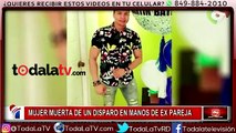 Mujer muerta de un disparo en manos de su Ex pareja-Noticias y Mucho Más-Video