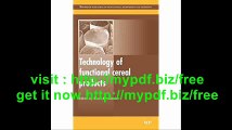 Technology of Functional Cereal Products (Woodhead Publishing Series in Food Science, Technology and Nutrition)