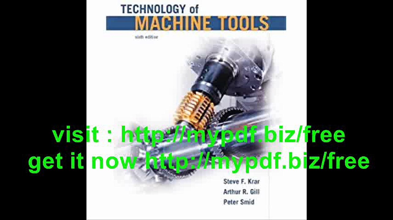Technology of Machine Tools, 6th Edition