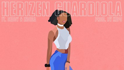 Manast LL' Ft. Ceddy & Indica - Herizen Guardiola - prod by Kepo