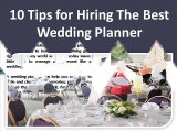 10 Tips for Hiring The Best Wedding Planner