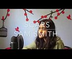 Scars - Sam Smith (Cover)