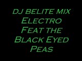 Dj belite mix Electro Feat the Black Eyed Peas
