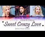 LOONA Odd Eye Circle - Sweet Crazy Love LYRICS [Color Coded HanRomEng] (LOOΠΔ 오드아이써클)