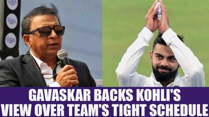 Virat Kohli gets backing from Sunil Gavaskar over streamlining Team India's schedule | Oneindia News