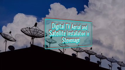 TV aerial installers Stevenage