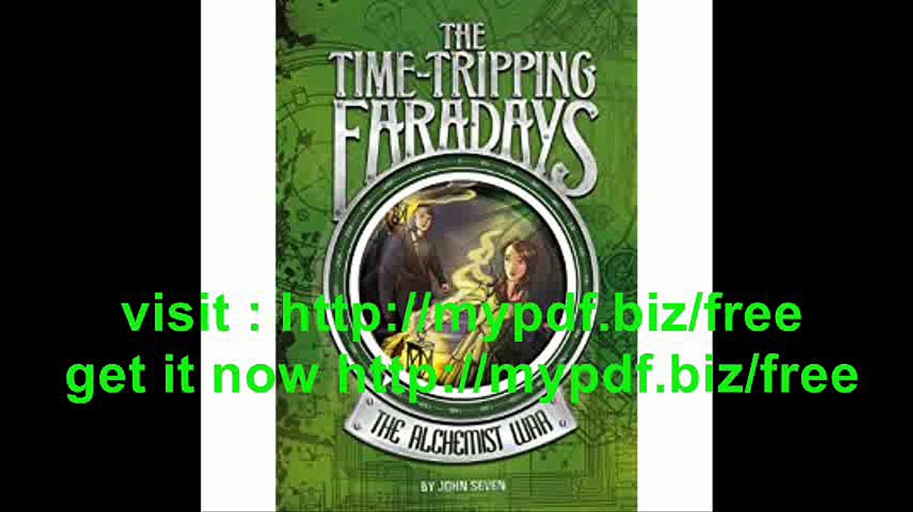 The Alchemist War (Time-Tripping Faradays)