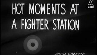 Hot Moments At A Fighter Station (1940)