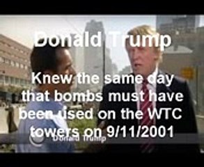 Trump saw on 9112001 bombs were used in WTC