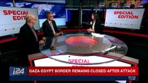 SPECIAL EDITION | Rafah crossing to stay shut after Sinai Massacre | Saturday, November 25th 2017