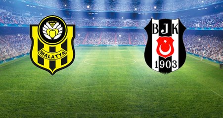 Beşiktaş deplasmanda Yeni Malatyaspor'a konuk oluyor