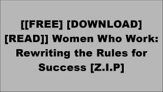 [odfCR.Free Read Download] Women Who Work: Rewriting the Rules for Success by Ivanka Trump DOC