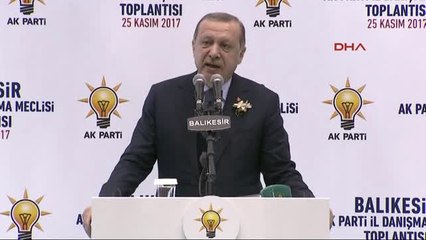 Balıkesir Erdoğan Balıkesir AK Parti İl Danışma Meclisi Toplantısında Konuştu