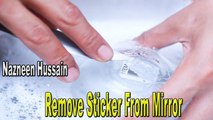 Remove Sticker From Mirror (Homemade Remedies)