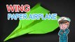 Make Paper Airplane- How to Make a Paper Airplane Flying Easy - Wing Paper Plane