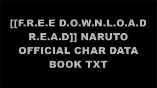 [gKyD3.[F.r.e.e R.e.a.d D.o.w.n.l.o.a.d]] NARUTO OFFICIAL CHAR DATA BOOK by Masashi Kishimoto RAR