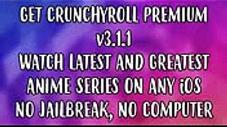 (WATCH ANIME ONLINE) GET CRUNCHYROLL PREMIUM FREE ON iOS 11109 iPHONE iPAD