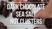 Dark Chocolate Nut Clusters with Sea Salt