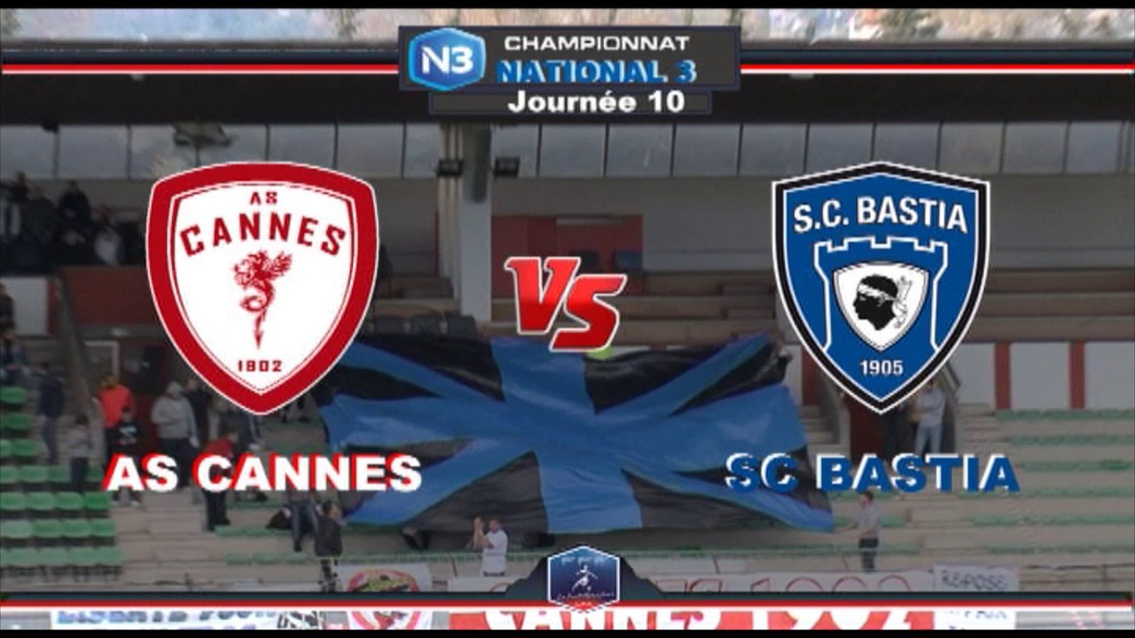 Résumé AS CANNES 3-2 SC BASTIA J10 -N3-2017