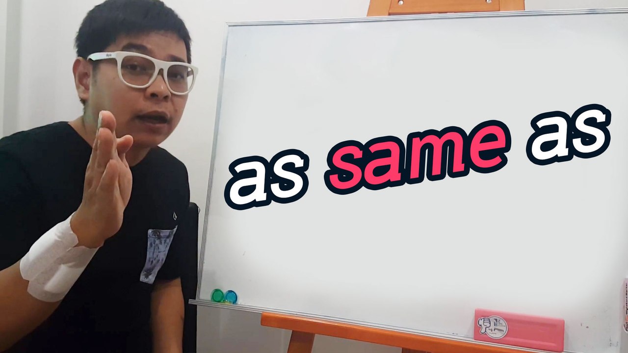 as same as | Grammar กระดานเดียว