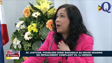 SC Justices, posibleng hindi makadalo sa House hearing ng impeachment complaint vs. CJ Sereno