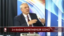 24 Kasım Öğretmenler Günü - 24 Kasım 2017 Can Ataklı ile Yazı İşleri 1.bölüm