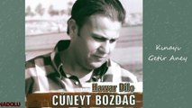 Cüneyt Bozdağ - Kınayı Getir Aney