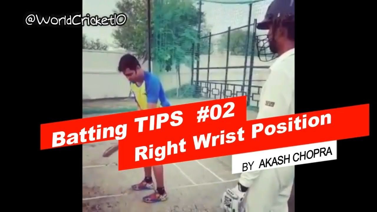 Right Wrist Position While Batting by Aakash Chopra # 02 batting tips