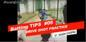 Drive short practice BY Aakash Chopra Batting Tips #06