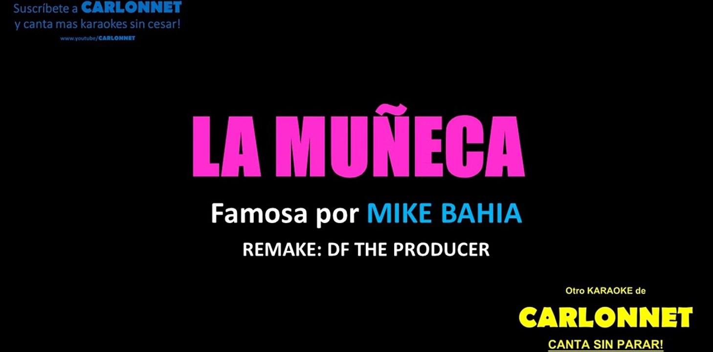La Muñeca - Mike Bahía (Karaoke)