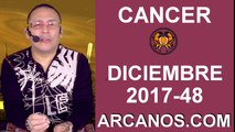 CANCER DICIEMBRE 2017-26 de Nov al 02 de Dic 2017-Amor Solteros Parejas Dinero Trabajo-ARCANOS.COM