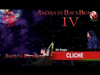 Andra And The Backbone - Cliche [Official Music Video]