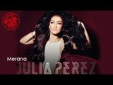 JULIA PEREZ - Merana [Official Music Video]