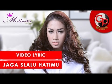 MELINDA - JAGA SLALU HATIMU [Video Lyric]