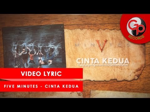 FIVE MINUTES - Cinta Kedua | Video Lyric