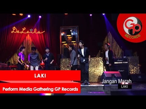 LAKI - Perform Media Gathering GP Records - Jangan Marah