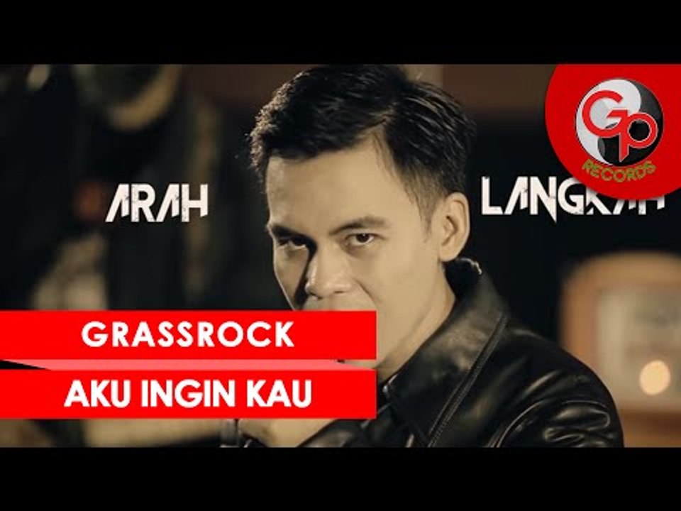 GRASSROCK - AKU INGIN KAU [Official Music Video]