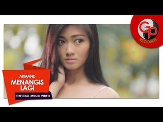 ARMAND - Menangis Lagi | Official Music Video