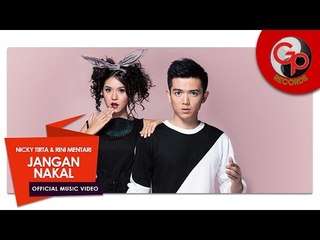 Nicky Tirta &  Rini Mentari | Jangan Nakal [Official Music Video]
